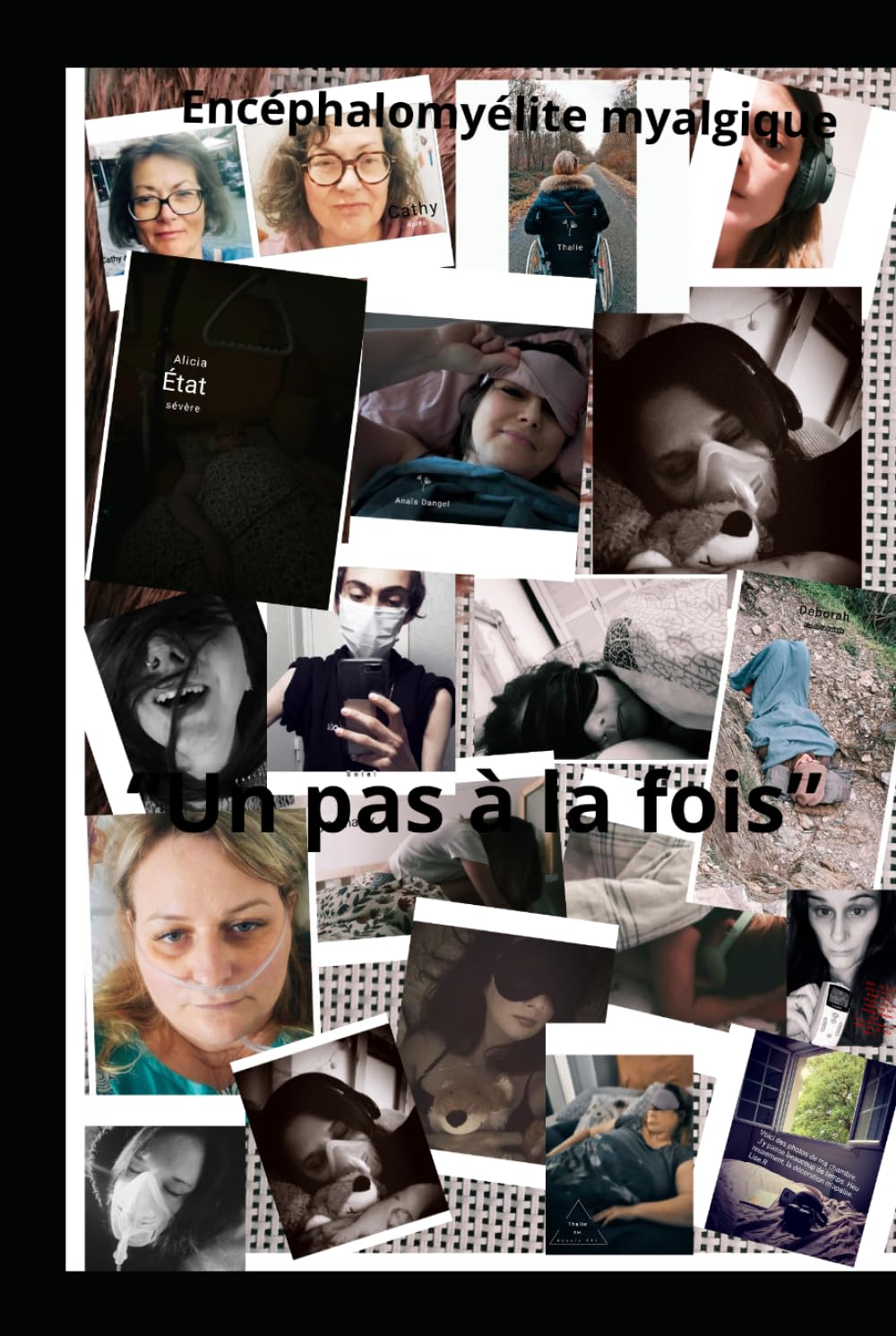 ''Un pas à la fois'': Encéphalomyélite Myalgique