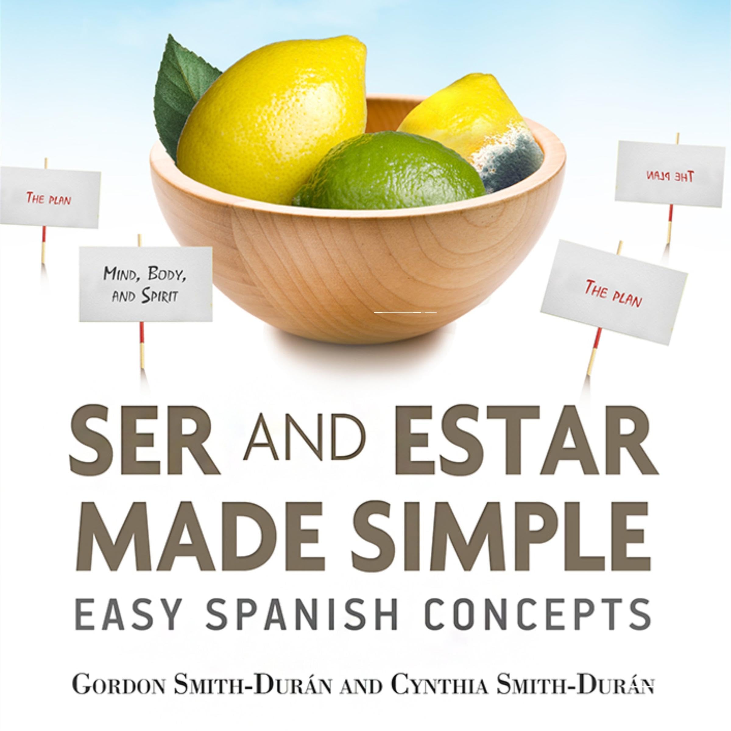 Ser and Estar Made Simple
