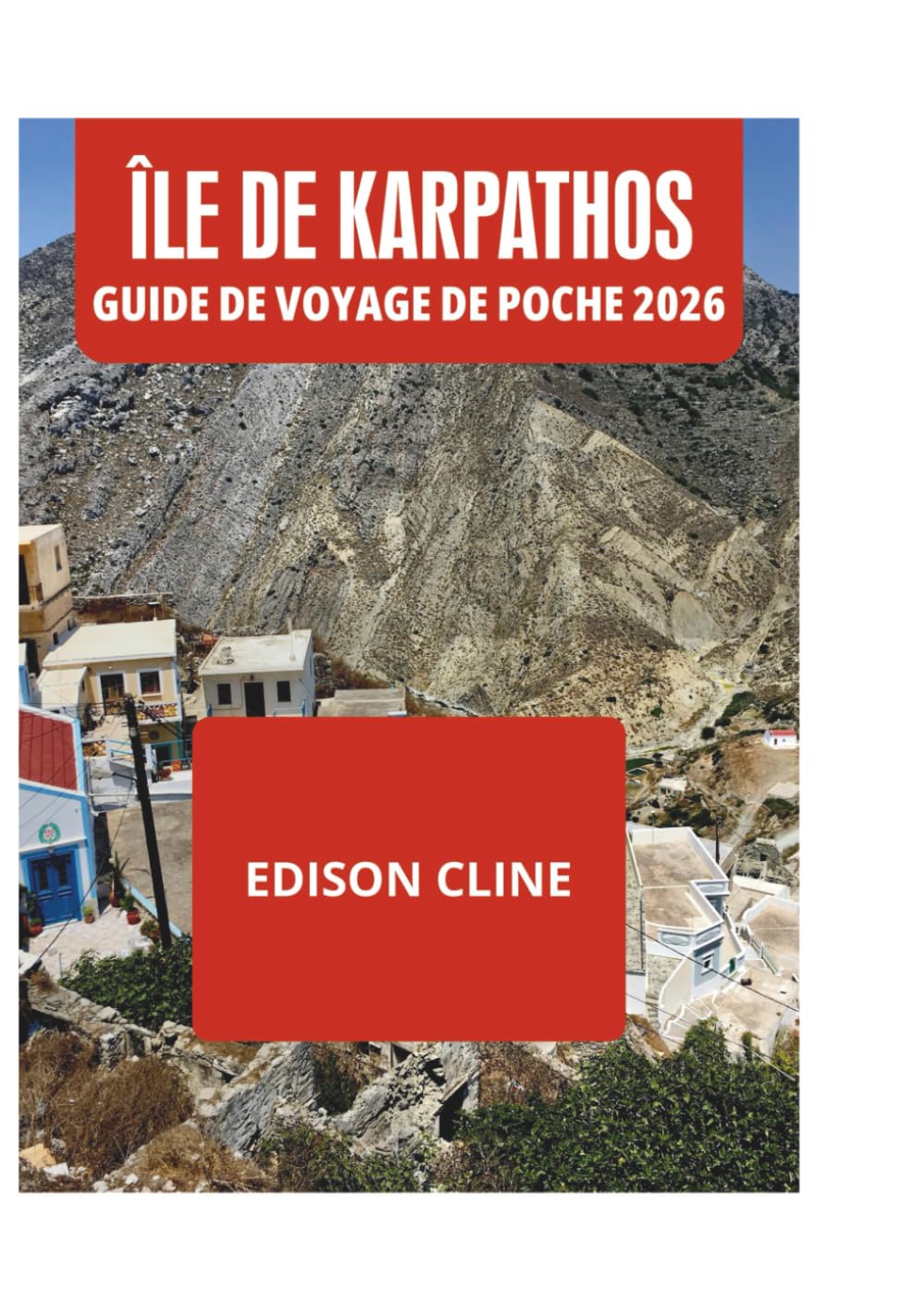 ÎLE DE KARPATHOS GUIDE DE VOYAGE DE POCHE 2026