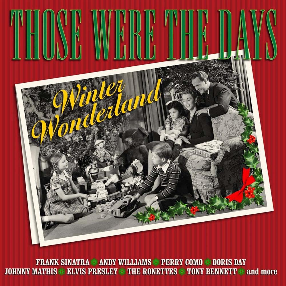 Those Were The Days: Winter Wonderland