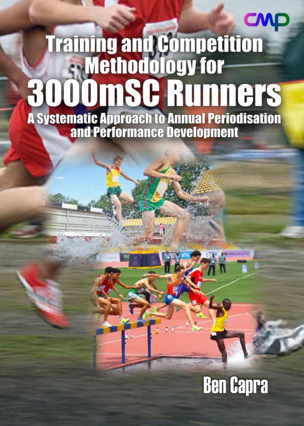 Training and Competition Methodology for 3000mSC Runners: A Systematic Approach to Annual Periodisation and Performance Development (Running & Physical Activity)
