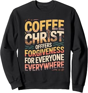 COFFEE Acronym Christian Faith Cups Design Sweatshirt