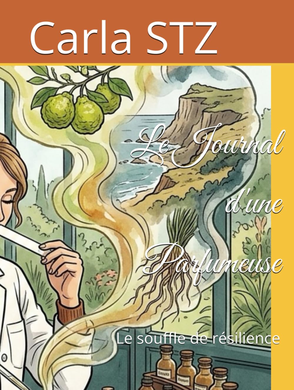 Le Journal d'une Parfumeuse: Le souffle de résilience