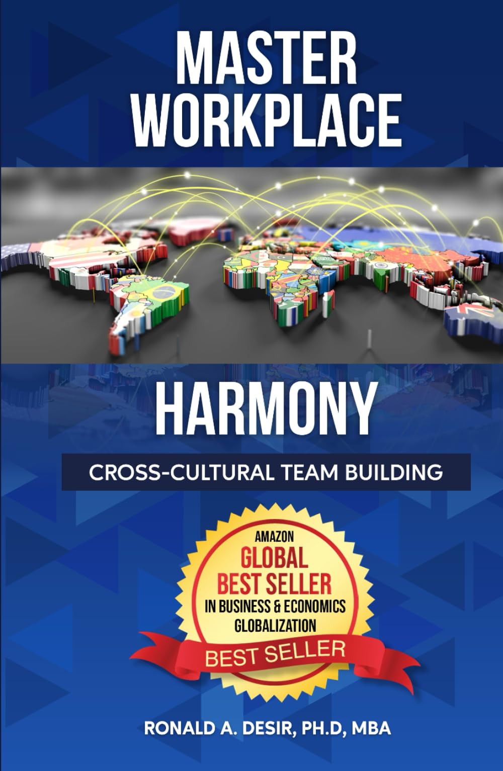 MASTER WORKPLACE HARMONY: CROSS-CULTURAL TEAM BUILDING