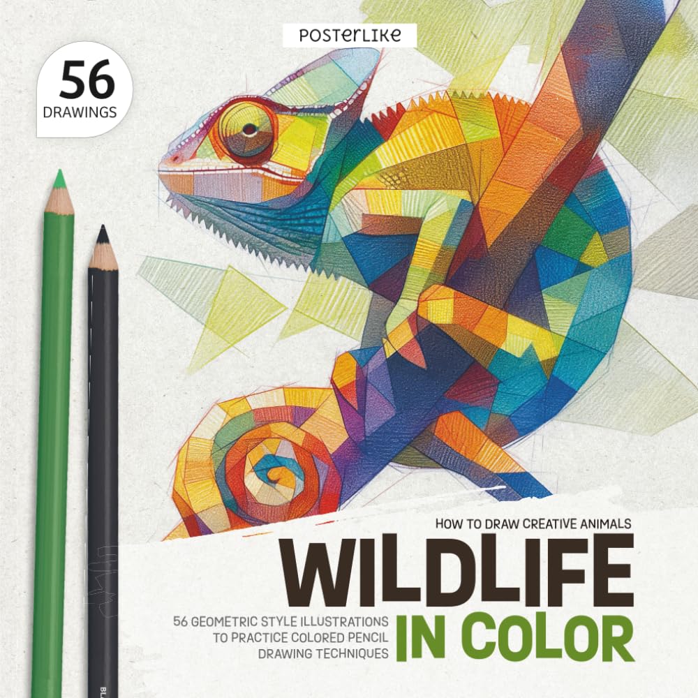 How to Draw Creative Animals. Wildlife in Color: 56 Geometric Style Illustrations to Practice Colored Pencil Drawing Techniques (Draw pets like a pro)