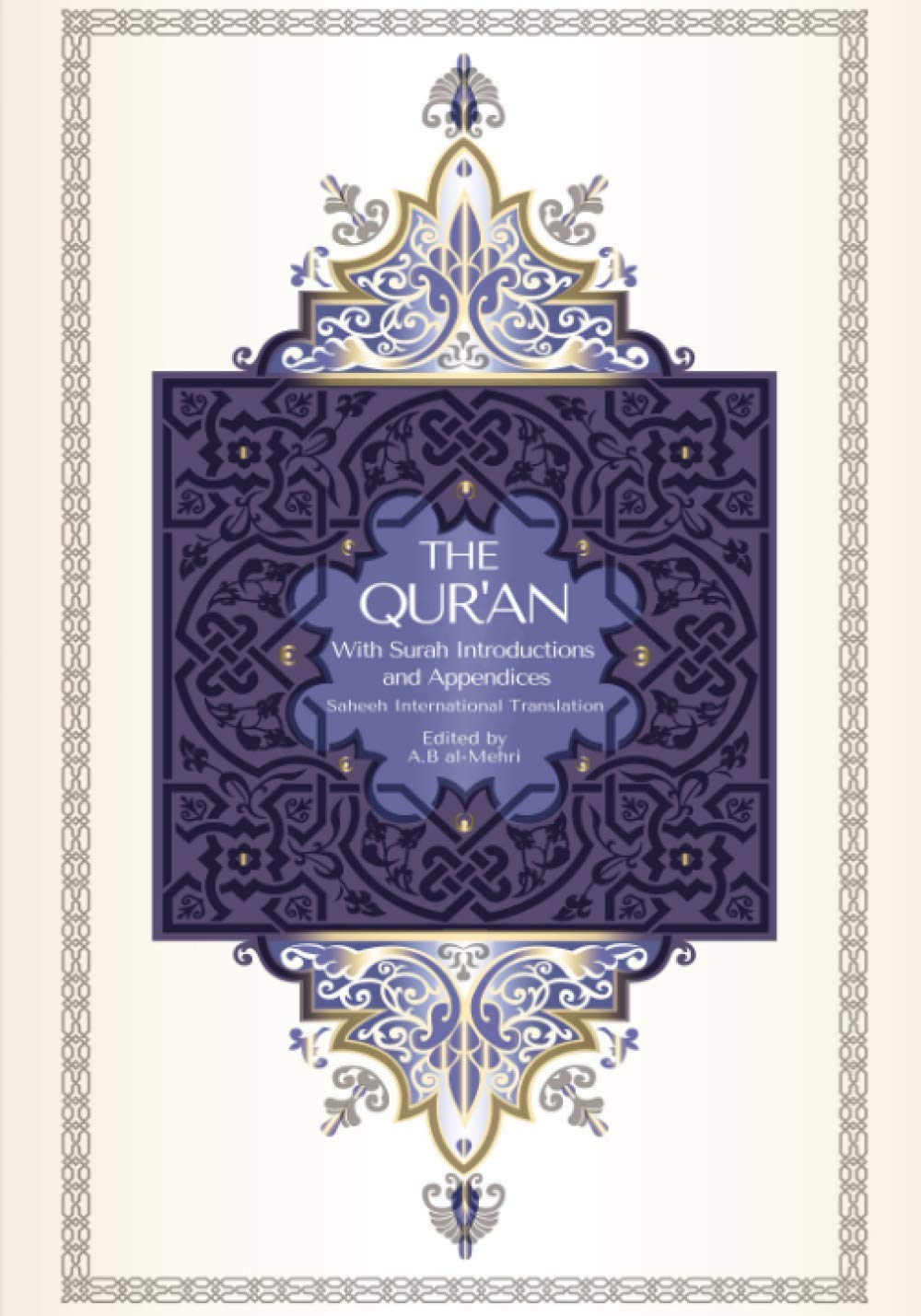 The Qur'an - Saheeh International Translation: With Surah Introductions and Appendices