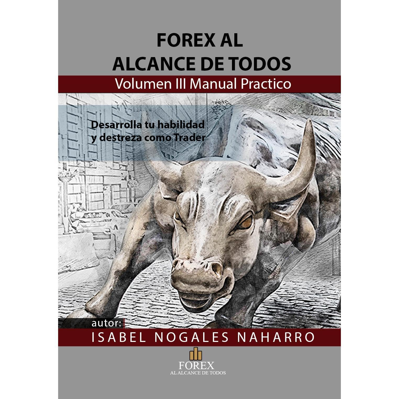 FOREX al alcance de todos Volumen III