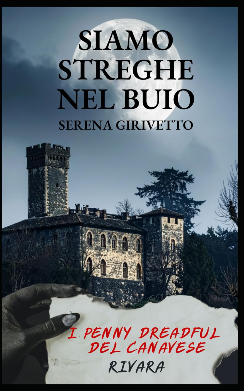SIAMO STREGHE NEL BUIO (I PENNY DREADFUL DEL CANAVESE)