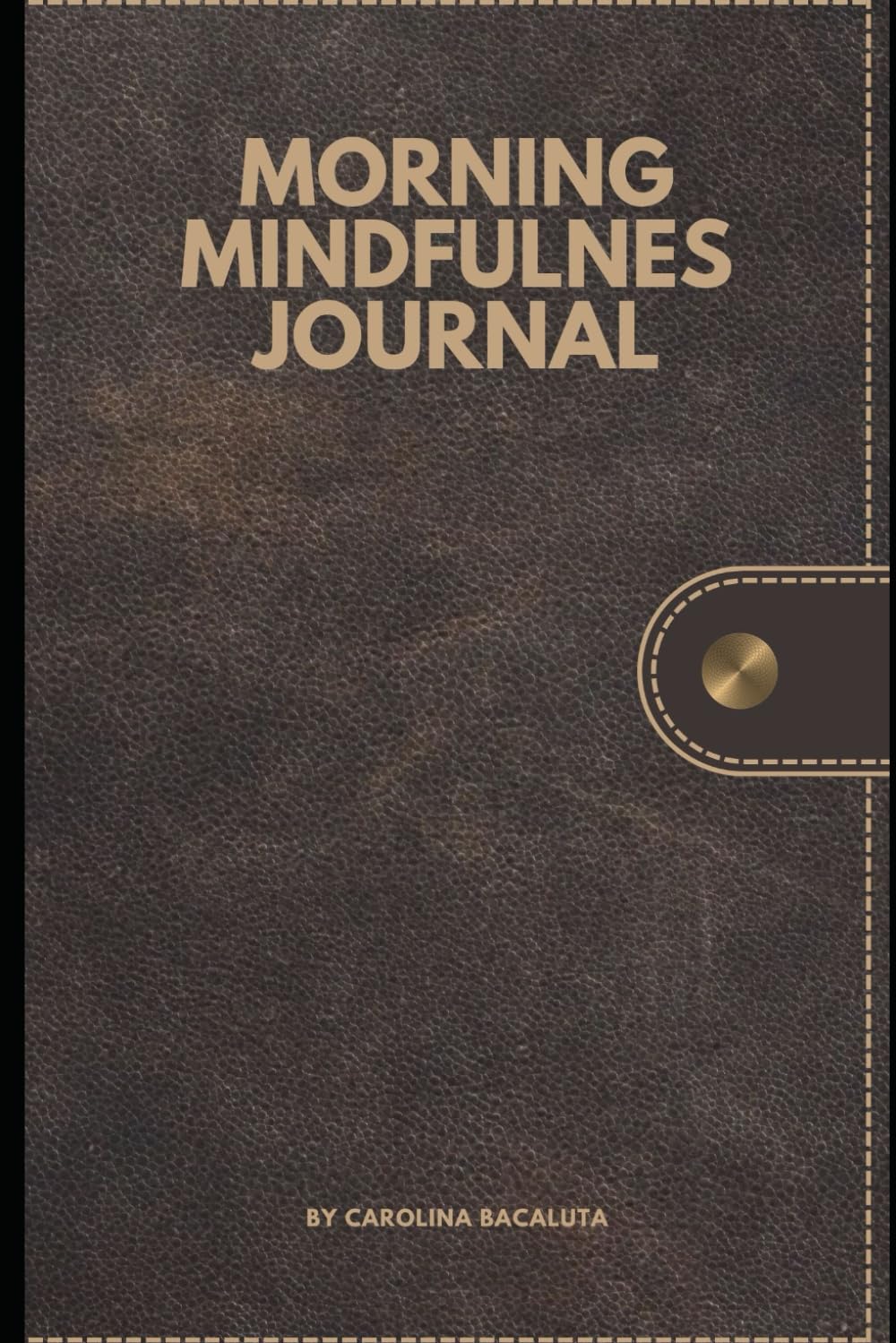 Morning mindfulness journal: 5-minute morning prompts to start your day calm focused & clear      Paperback – January 2, 2026
