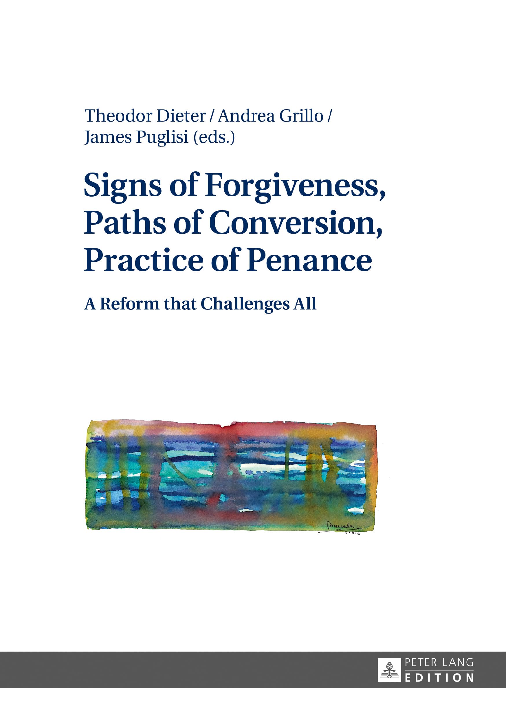 Buy Signs of Forgiveness, Paths of Conversion, Practice of Penance: A Reform That Challenges All — BookShops.in