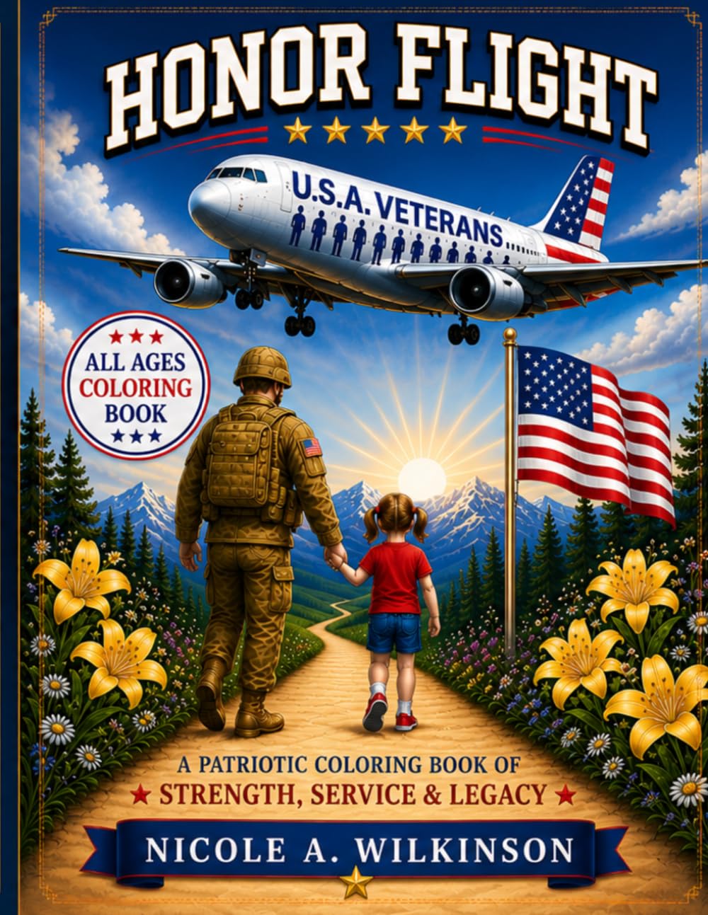 Honor Flight Coloring Book: A Tribute to Veterans, Service & American Heroes