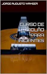 CURSO DE VIOLÃO PARA INICIANTES