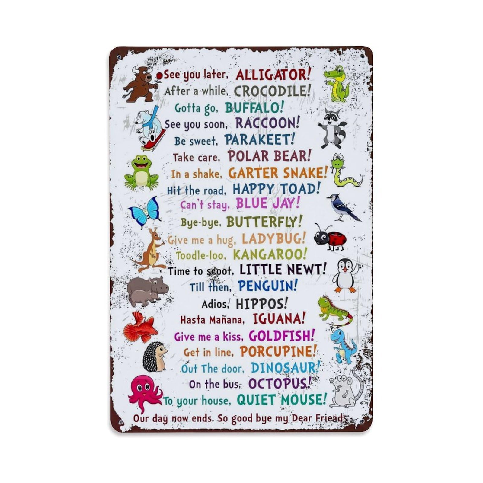 Animal Sayings Goodbye Messages Colorful Cartoon Retro Metal Tin Sign, Vintage Decor Art Poster for Bar, Home, Man Cave, Kitchen, Laundry Room Gift 8x12Inch
