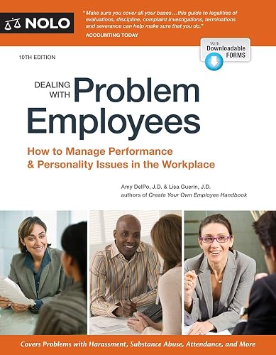 Dealing with Problem Employees: How to Manage Performance &amp; Personal Issues in the Workplace