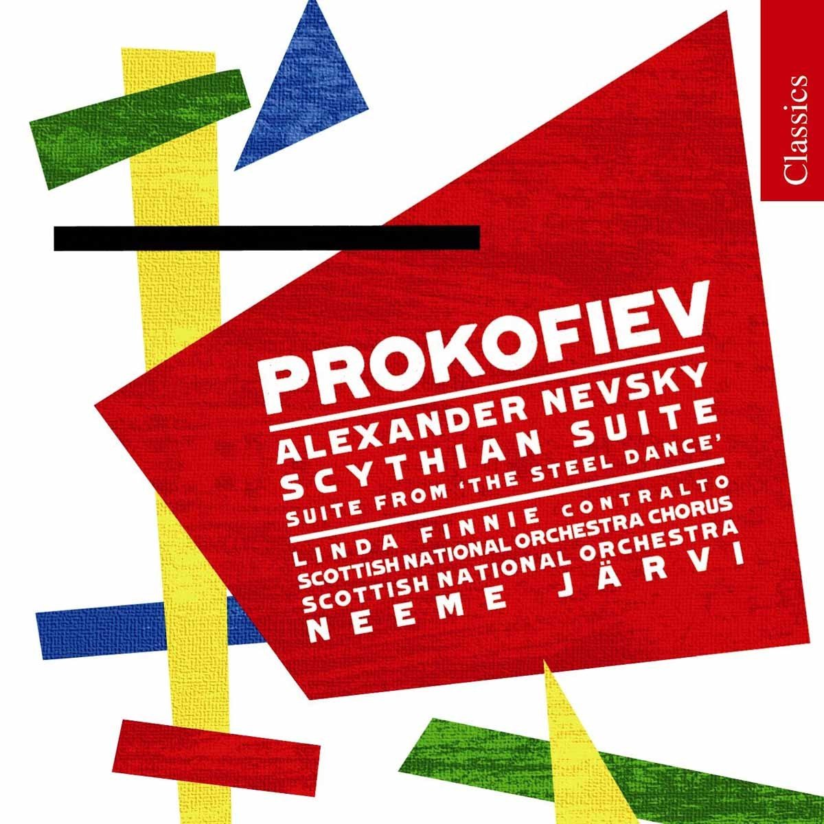 Prokofiev: Alexander Nevsky, Scythian Suite, The Steel Dance Suite