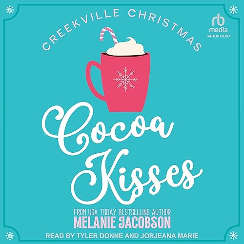 Cocoa Kisses: Creekville Kisses, Book 5