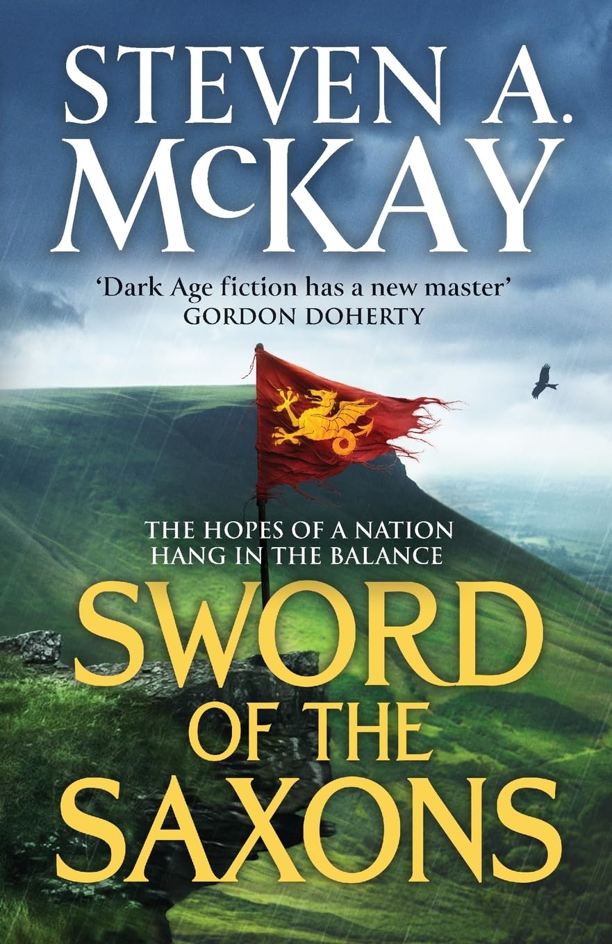 Sword of the Saxons : An action-packed historical adventure thriller