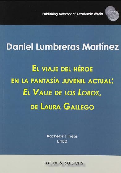 El viaje del héroe en la fantasía juvenil actual: "el valle de los lobos"