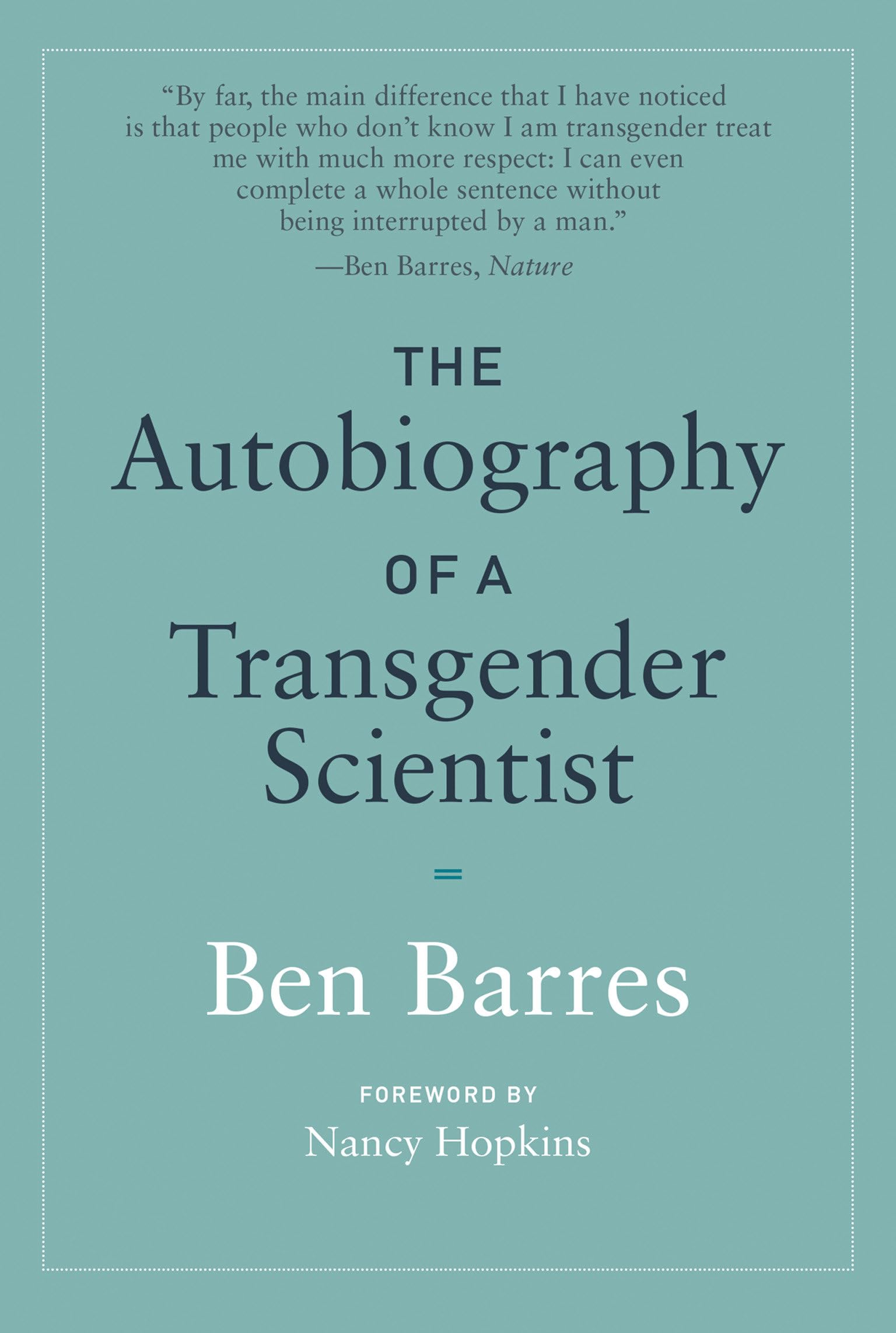 The Autobiography of a Transgender Scientist by Ben Barres - 9780262539548