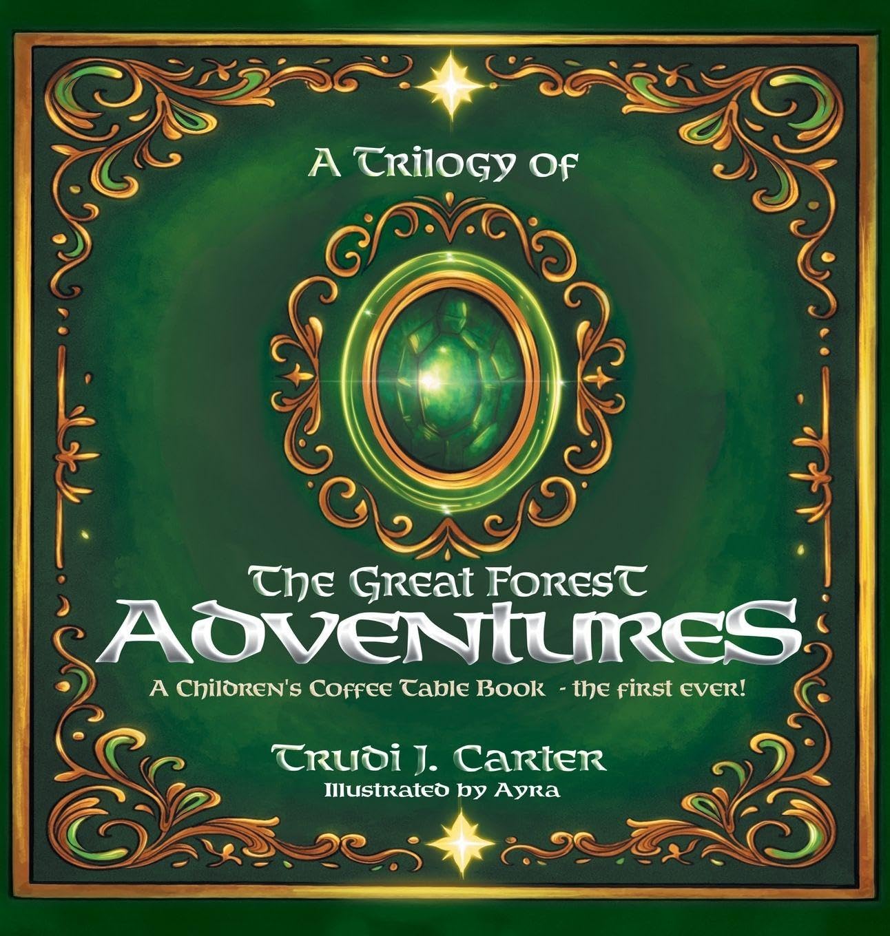 A Trilogy of The Great Forest Adventures