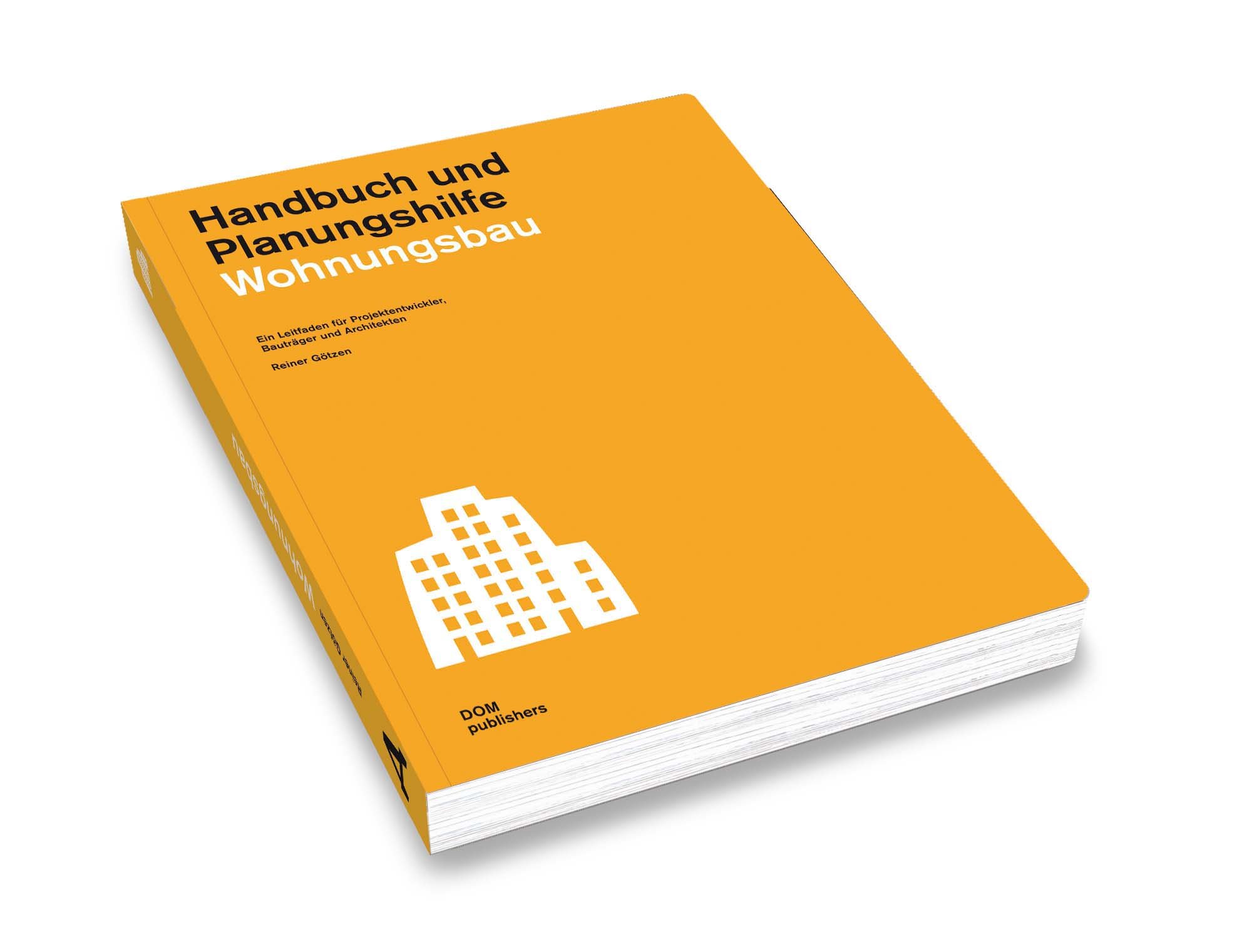 Wohnungsbau. Handbuch und Planungshilfe
