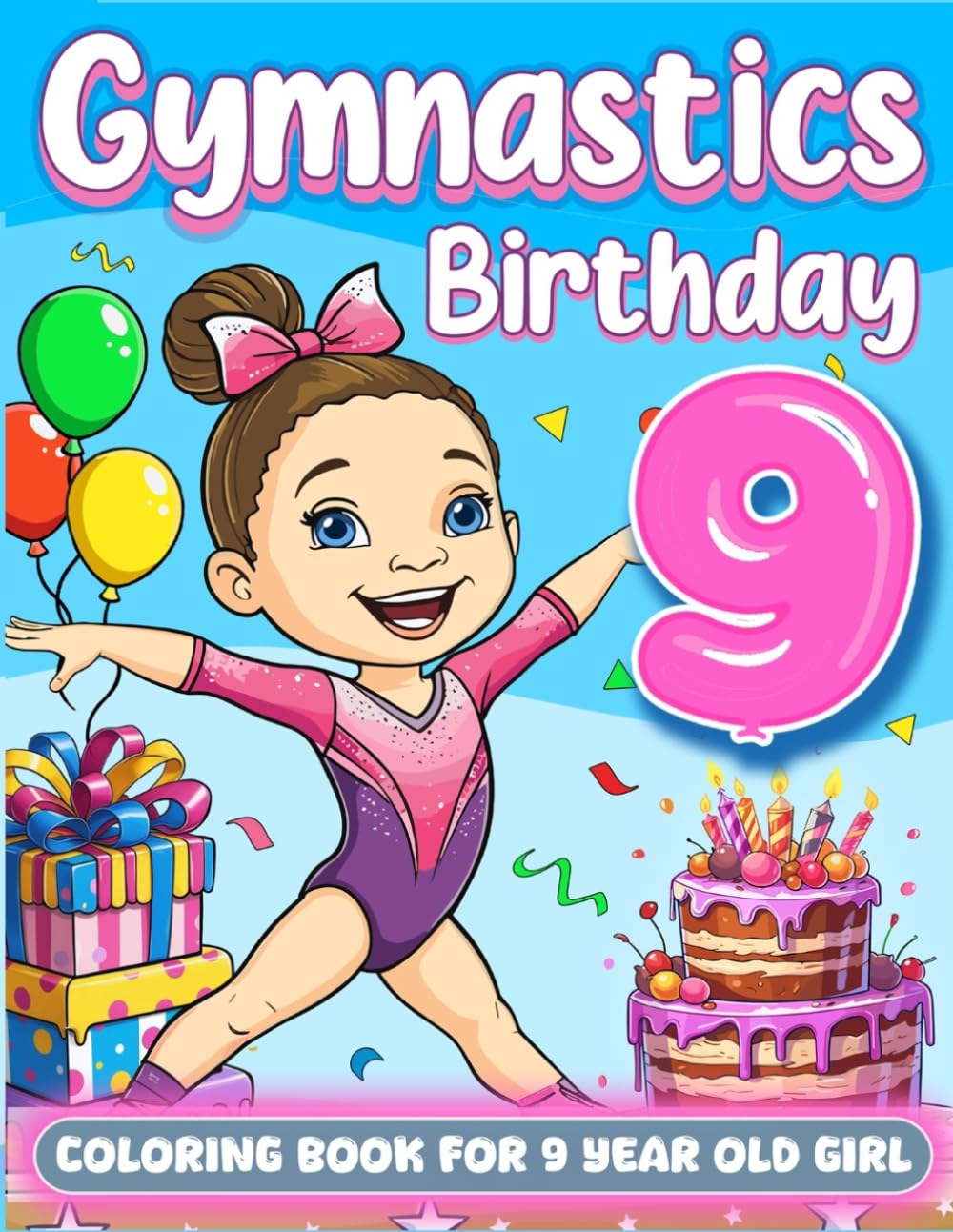 Gymnastics Birthday For 9 Year Old Girl: Gymnast 9th Birthday Girl Gift Idea, 9 Year Old Coloring Book For Kids