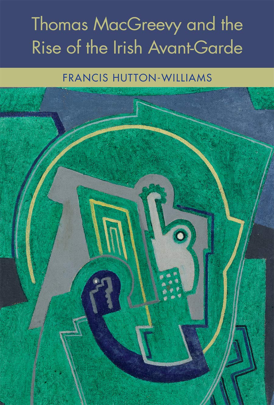 Thomas McGreevy Irish Avant-Garde livre d'art historique pour vos moments de lecture
