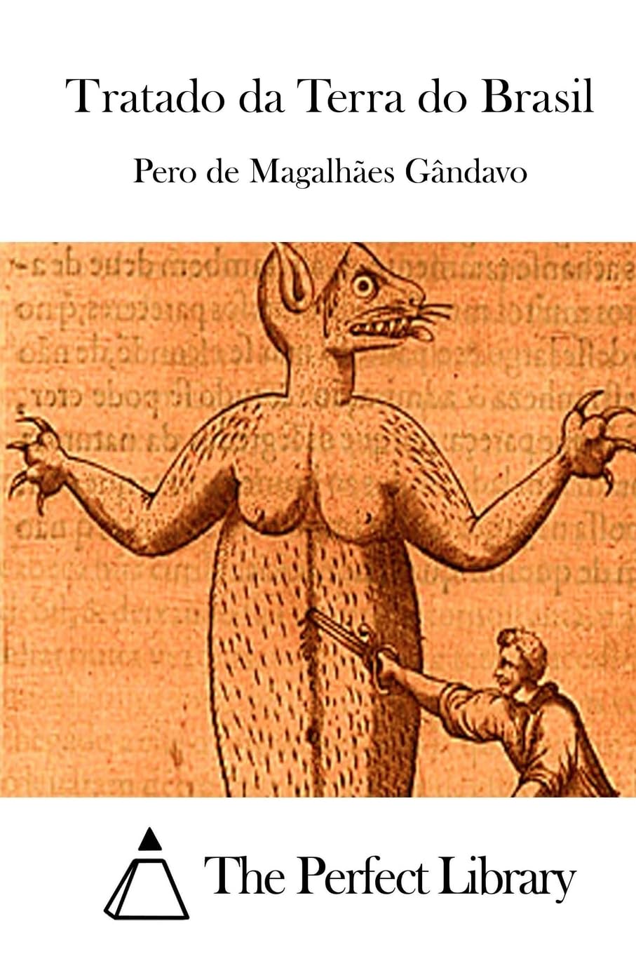 Tratado da Terra do Brasil (Perfect Library) (Portuguese Edition)