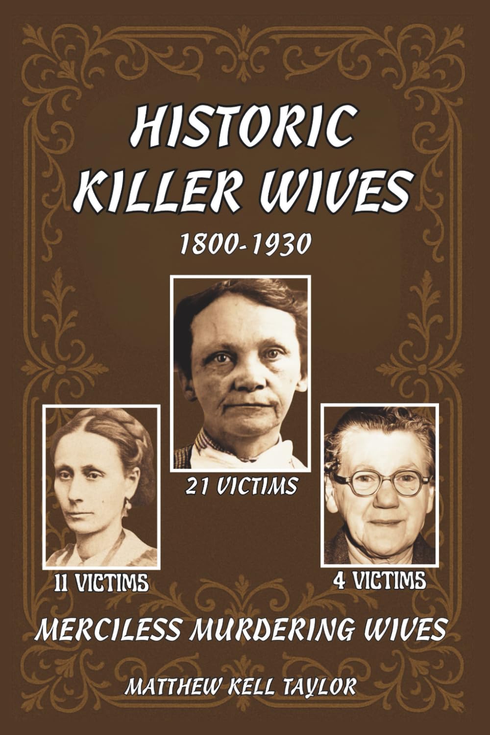 Historic Killer Wives: Earliest Recorded Killer Wives