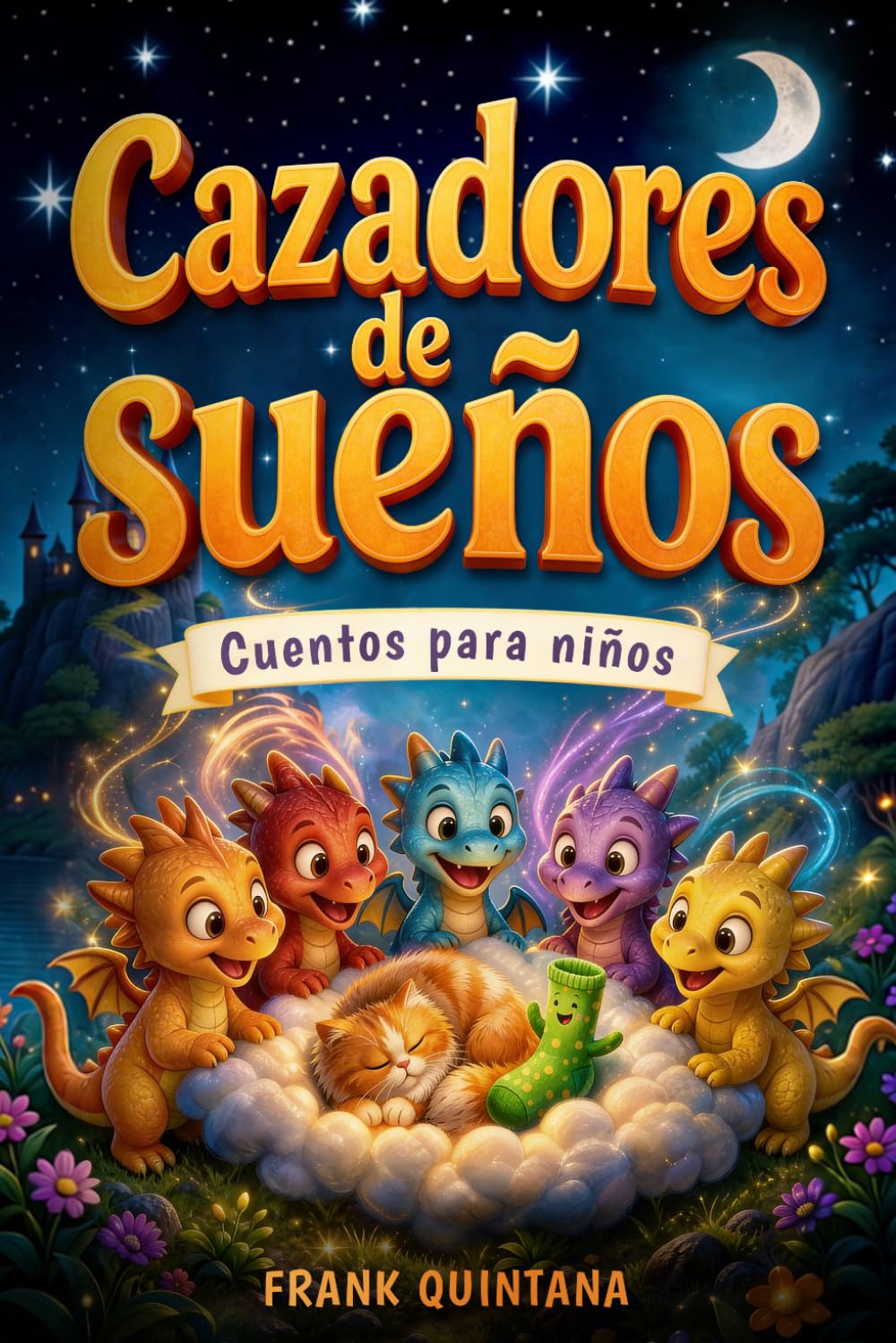 Cazadores De Sueños: Cuentos para niños