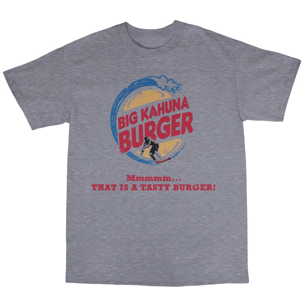 Bees Knees TeesBig Kahuna Burger T-Shirt