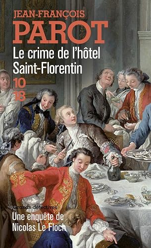 Le crime de l'hôtel Saint-Florentin (Nicolas Le Floch n°5)