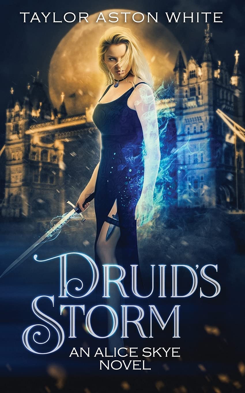 Druid's Storm: A Witch Detective Urban Fantasy: 2 (Alice Skye Series)