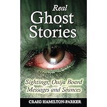 real ghosts, ouija boards, true stories, ordinary people, craig hamilton, 