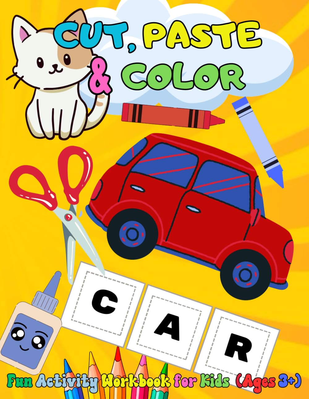 Coloring Book: Cut, Paste & Color: Cut-Out Letters & Match-to-Picture Activities for Early Learners (Ages 3+)