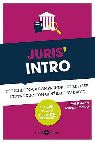 Juris'intro: 25 fiches pour comprendre et réviser l'introduction générale au droit