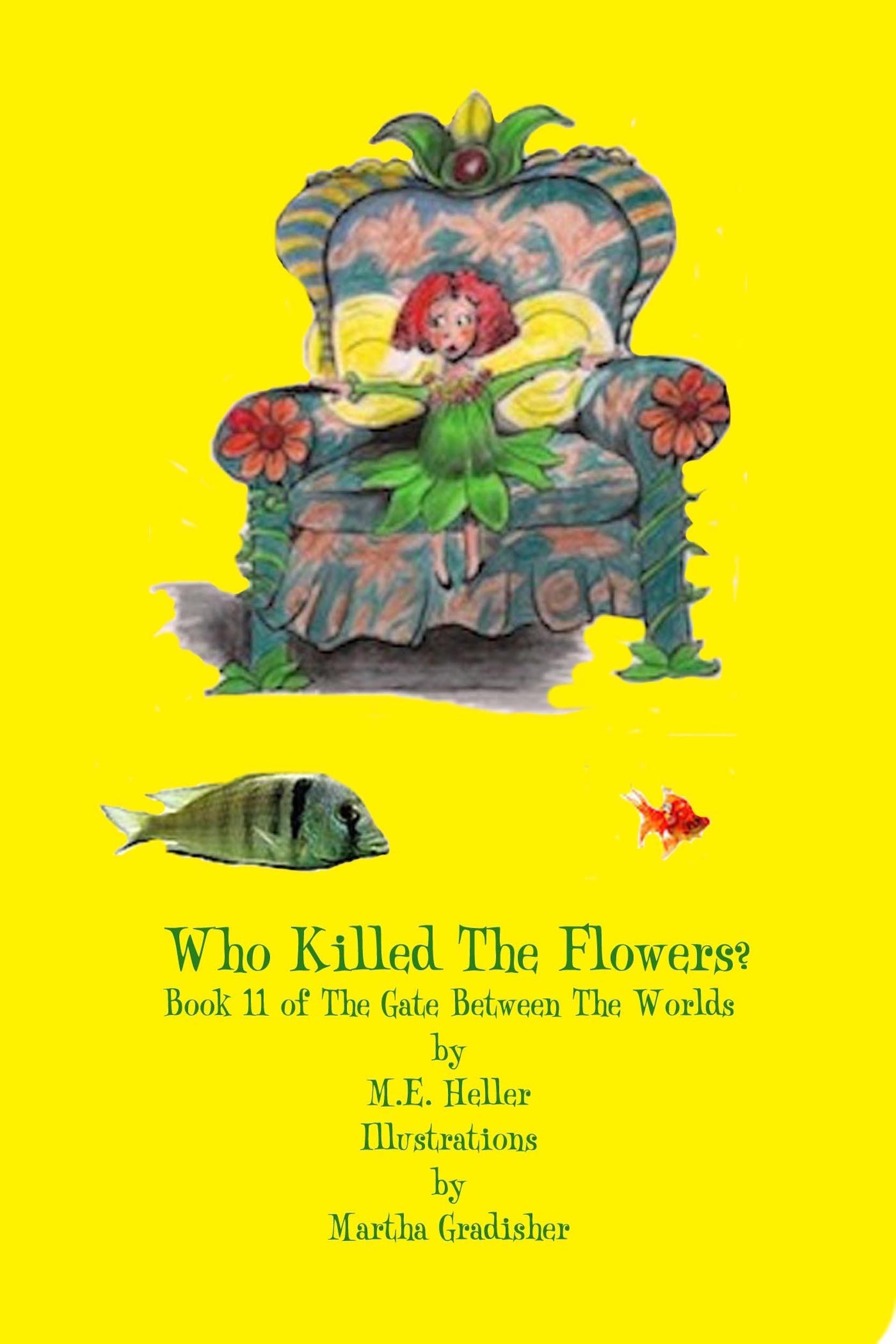 Who Killed The Flowers?: Slimebottom & The Purple Stone (The Gate Between The Worlds Book 11)