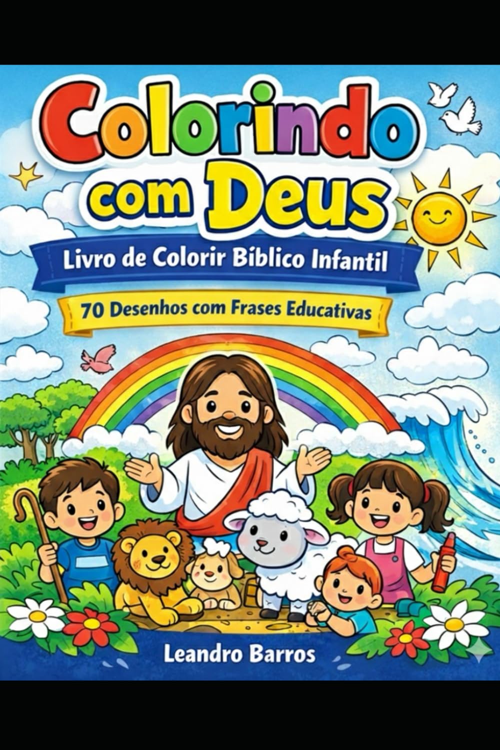 Colorindo com Deus: livro de colorir bíblico infantil