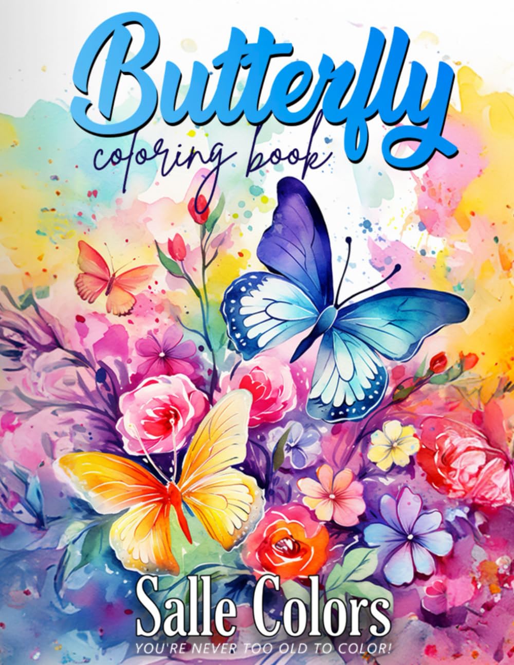 Beautiful Butterfly Coloring Book: A Relaxing Garden of Flowers & Butterflies for Adults