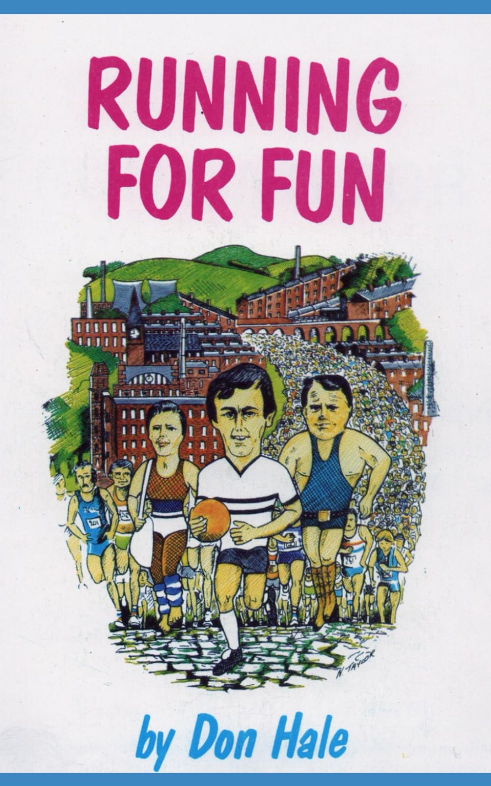 Running for Fun - some amusing tales about the author's early marathon days and playing for Bury FC.