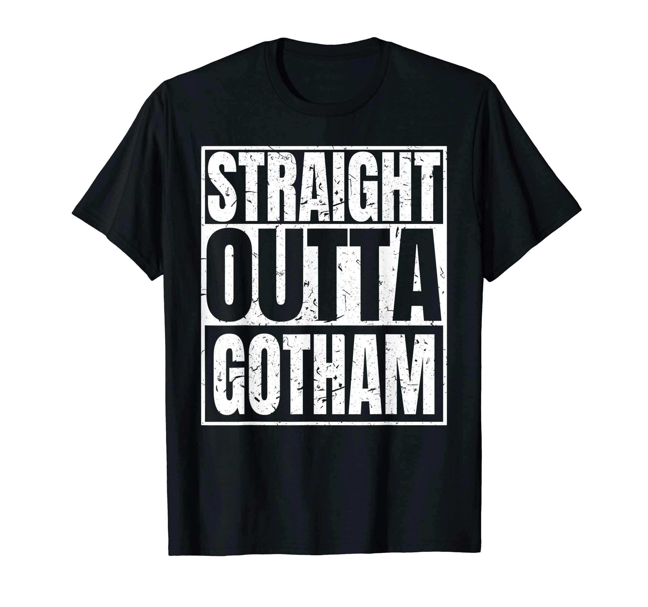 Funny Straight Outta Gotham T-shirt Men Women Gifts Tees T-Shirt