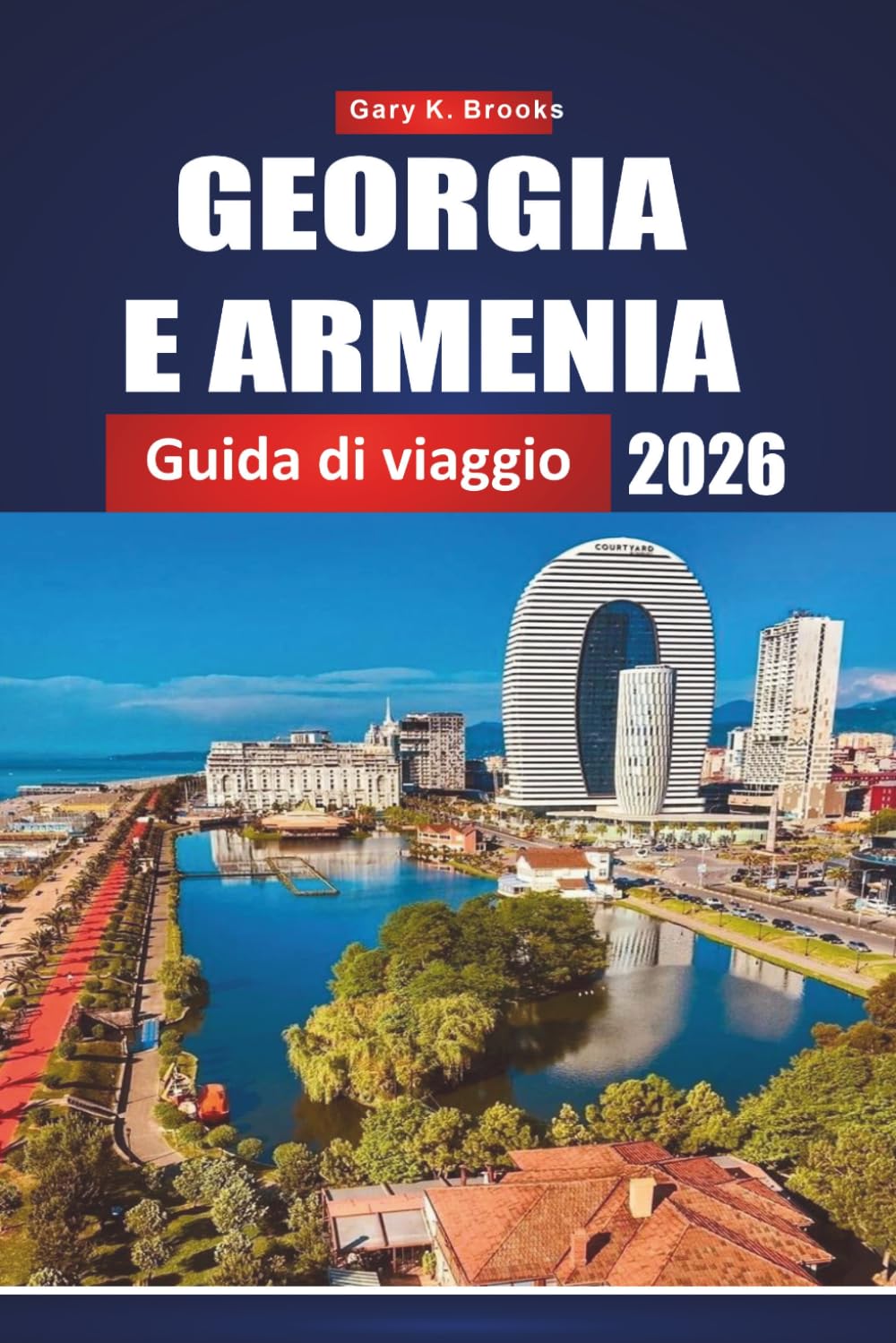 GEORGIA E ARMENIA GUIDA DI VIAGGIO 2026: Esplorare il Caucaso attraverso antichi monasteri, montagne mozzafiato, città vivaci e la leggendaria Via della Seta