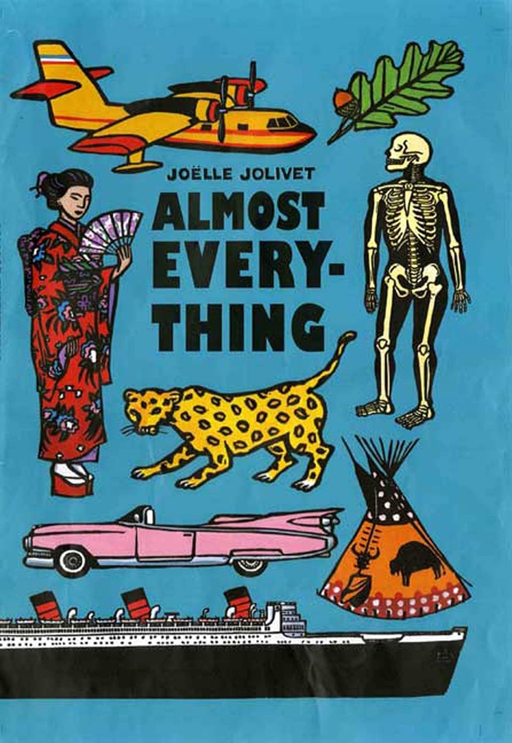Almost Everything      Hardcover – Picture Book, October 3, 2005