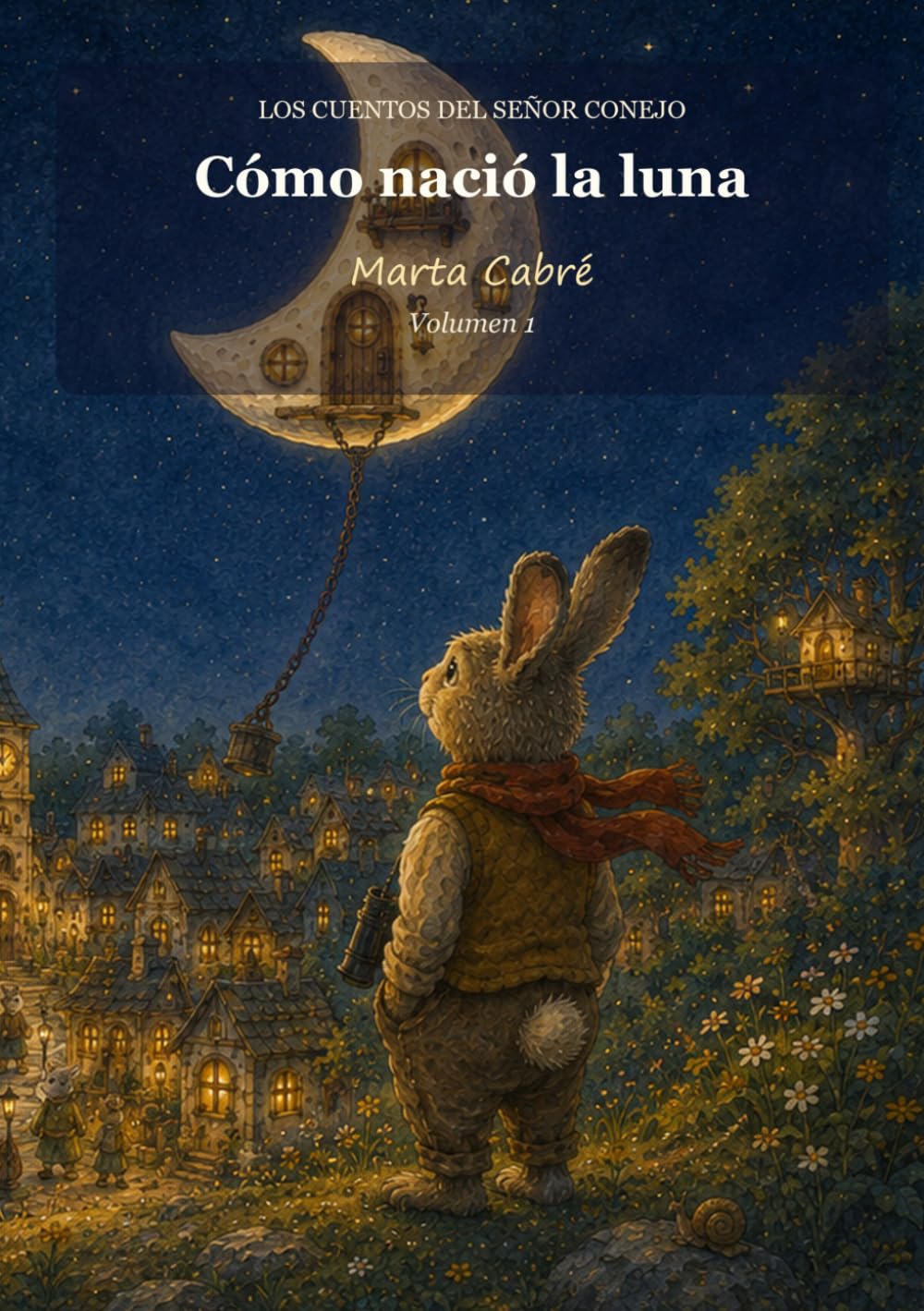 Cómo nació la Luna (Los cuentos del señor Conejo)