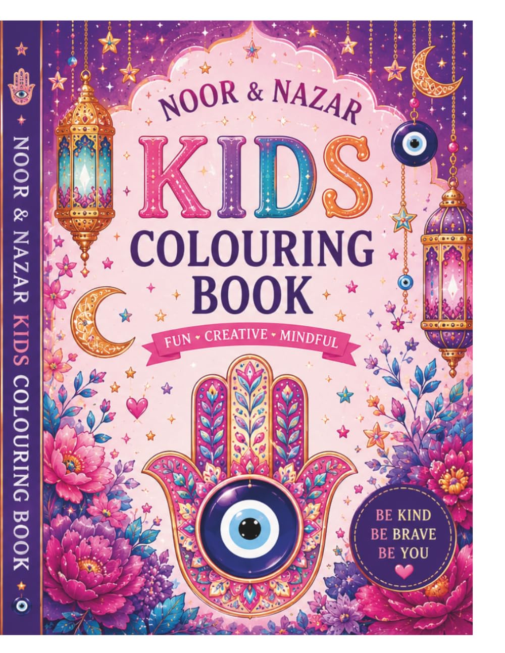 Noor & Nazar Kids Colouring book: Cute Evil Eye, Hamsa Hand, Moon and Star Colouring Pages for Kids | Relaxing, Creative and Educational Activity Book