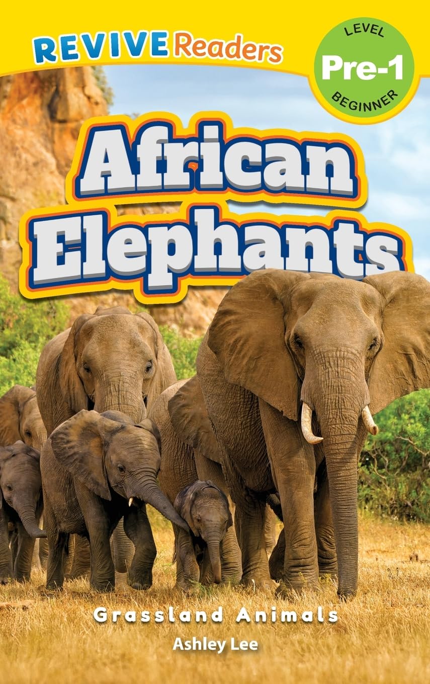 African Elephants: Grassland Animals (Revive Readers, Level Pre-1) (1)
