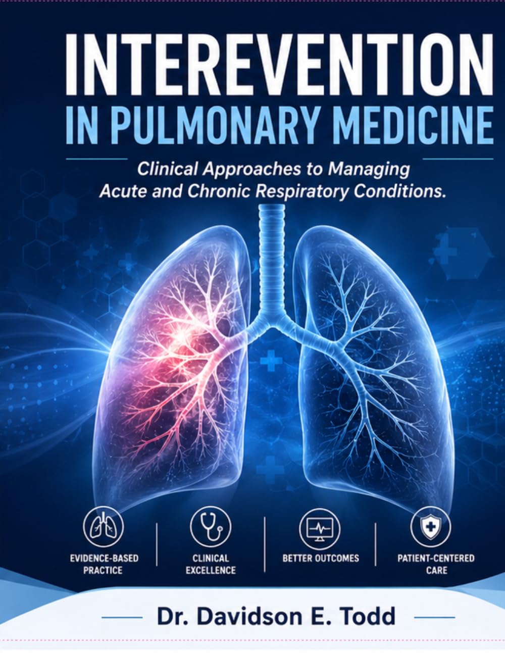 INTEREVENTION IN PULMONARY MEDICINE: Clinical Approaches to Managing Acute and Chronic Respiratory Conditions