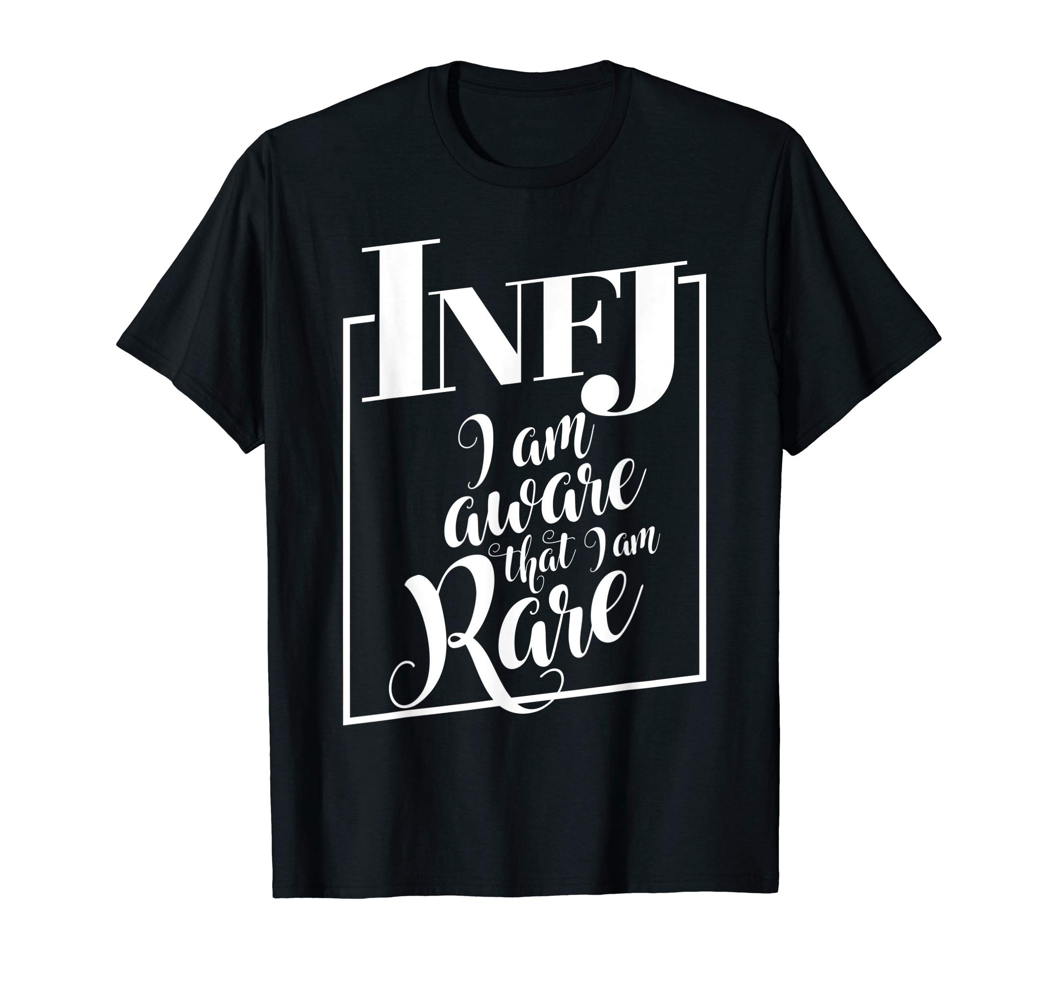 INFJ Aware That I Am Rare Introverts Funny Gift T-Shirt