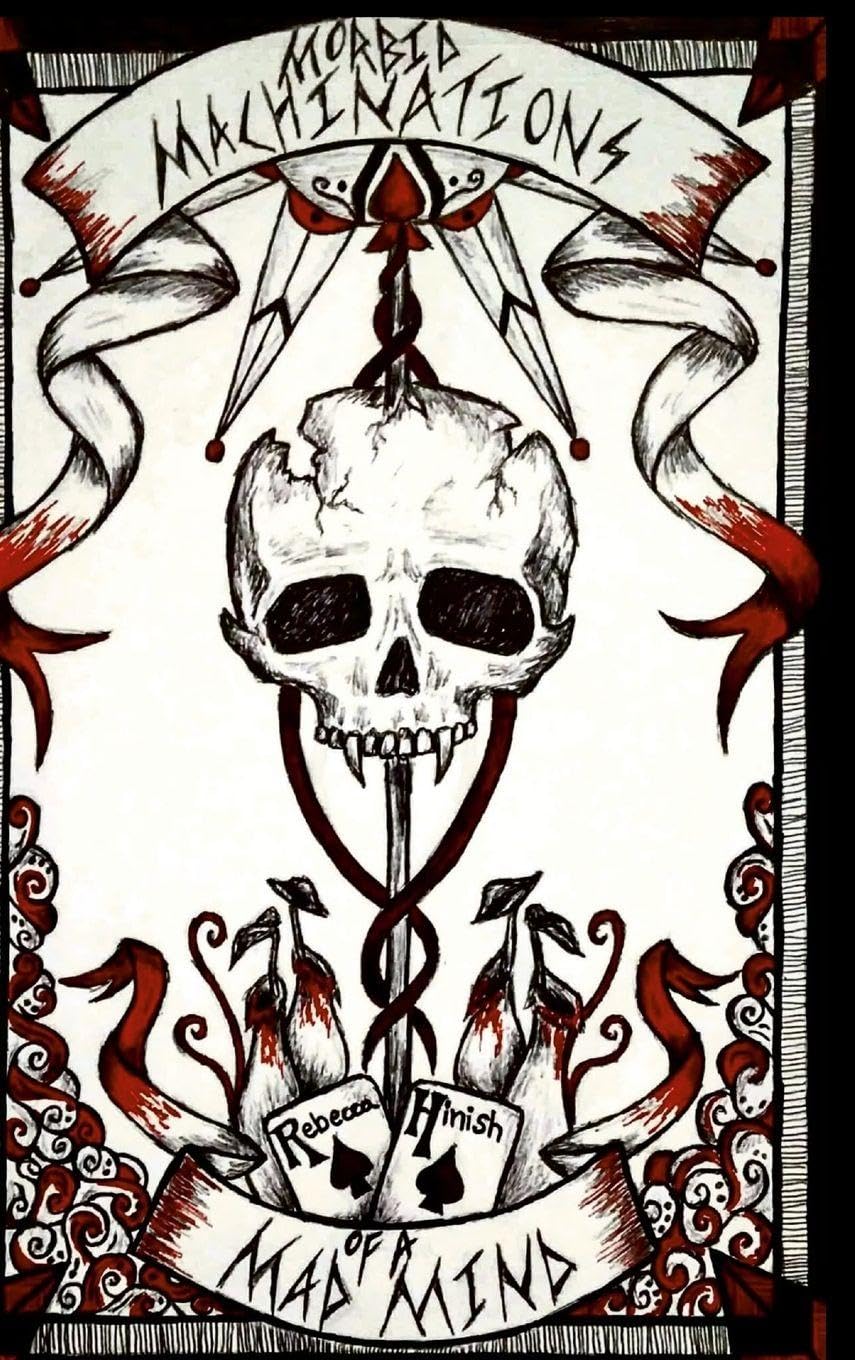 Morbid Machinations of a Mad Mind
