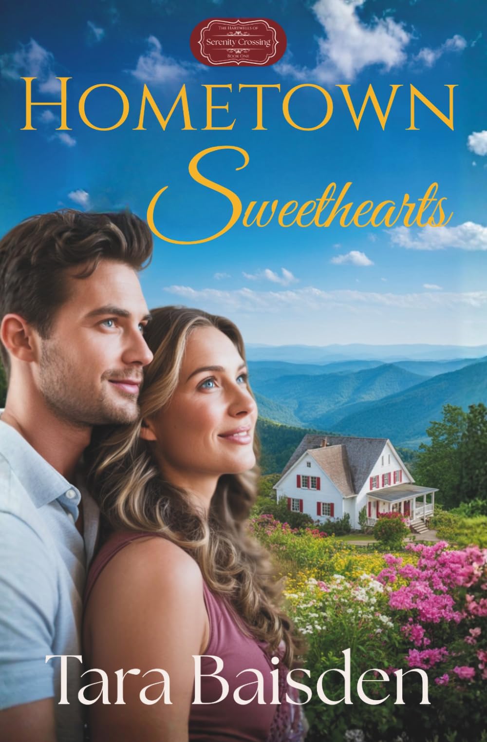 Hometown Sweethearts: Serenity Crossing: The Hartwells Book 1
